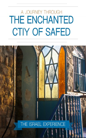 Safed The Enchanted City