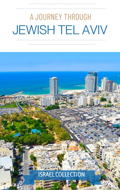 A Journey Through Jewish Tel Aviv